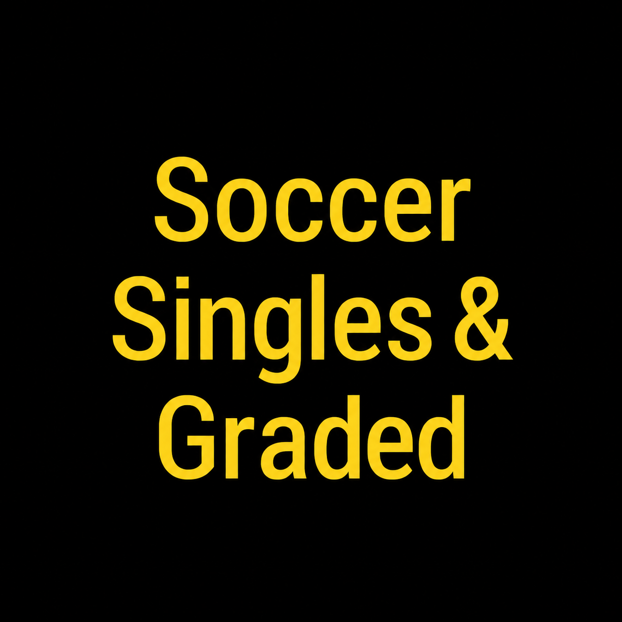 Soccer Singles & Graded